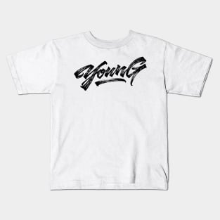 Young rough style lettering Kids T-Shirt